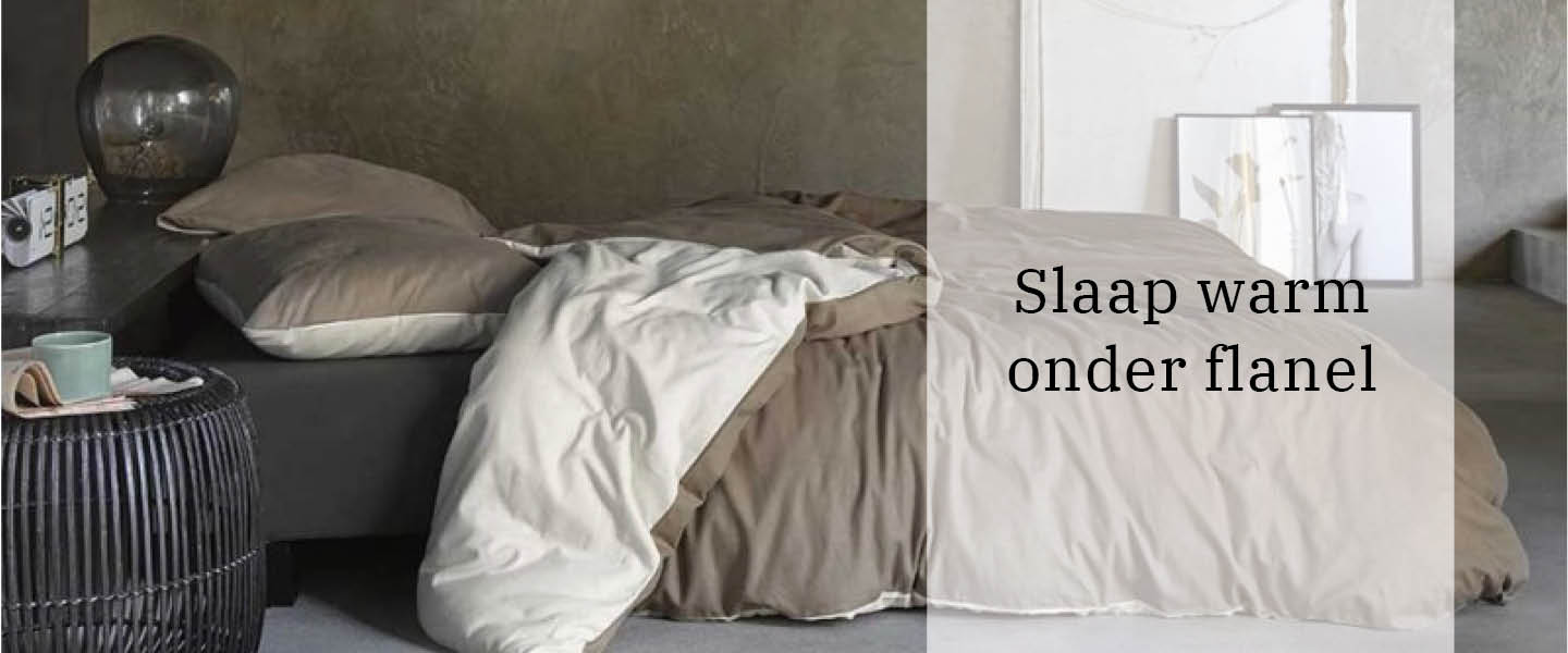 Slaap warm onder flanel Slaap warm onder flanel