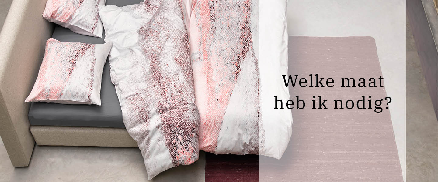 Welke maat heb ik nodig? Welke maat heb ik nodig?